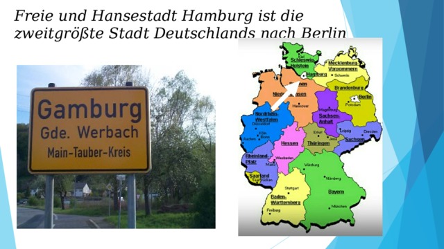 Freie und Hansestadt Hamburg ist die zweitgrößte Stadt Deutschlands nach Berlin 