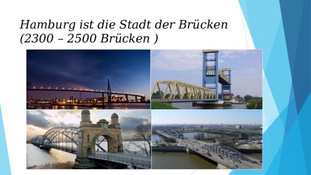 Hamburg ist die Stadt der Brücken (2300 – 2500 Brücken ) 