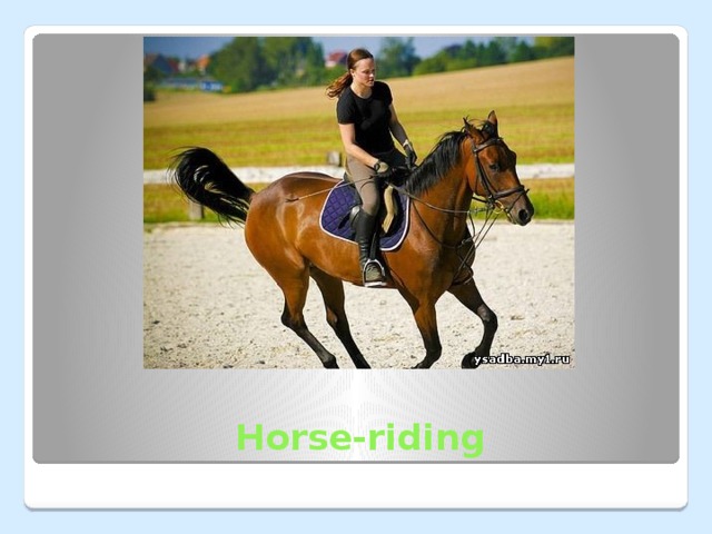 Horse-riding 