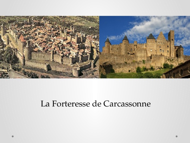 La Forteresse de Carcassonne 