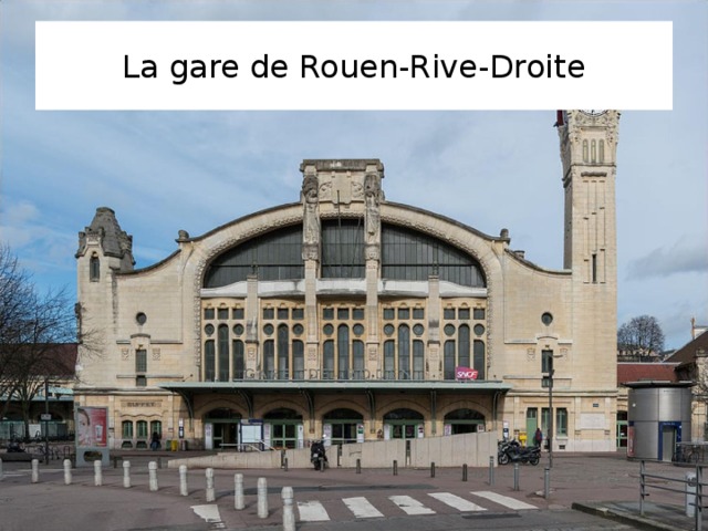 La gare de Rouen-Rive-Droite 