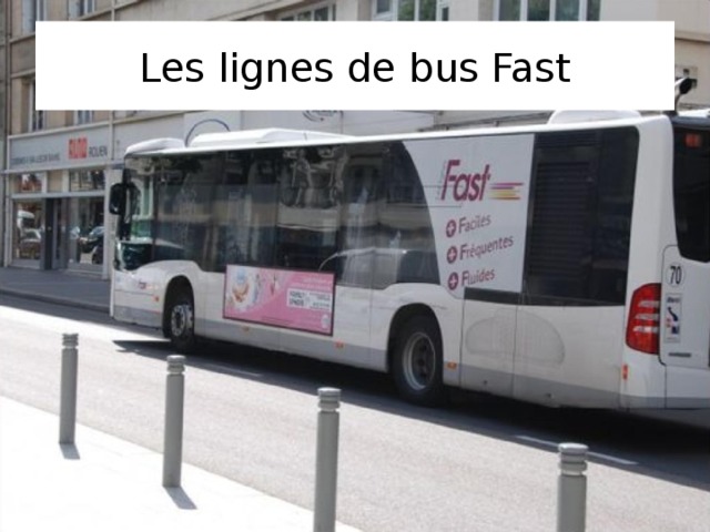 Les lignes de bus Fast 