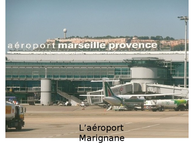 L’aéroport Marignane 