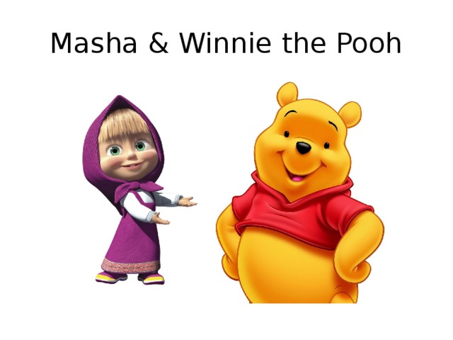 Masha & Winnie the Pooh 