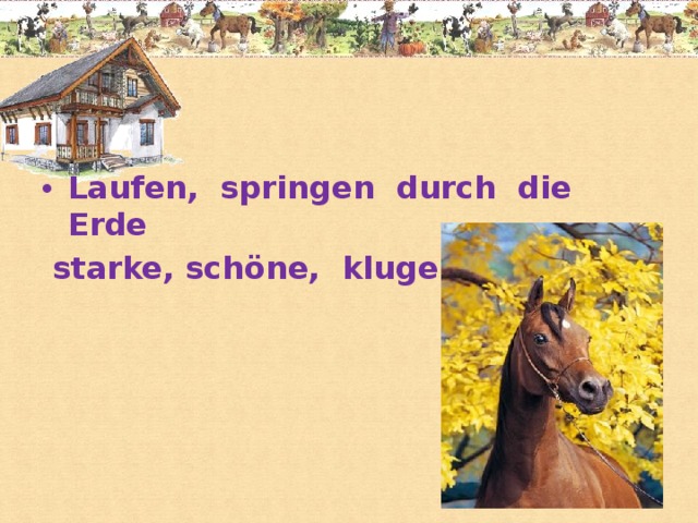 Laufen, springen durch die Erde  starke, schöne, kluge …