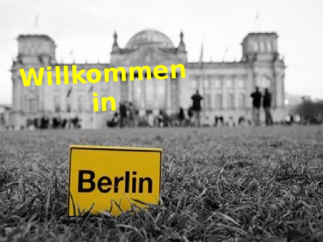 Willkommen in  