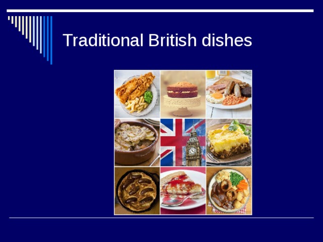 Traditional British dishes 