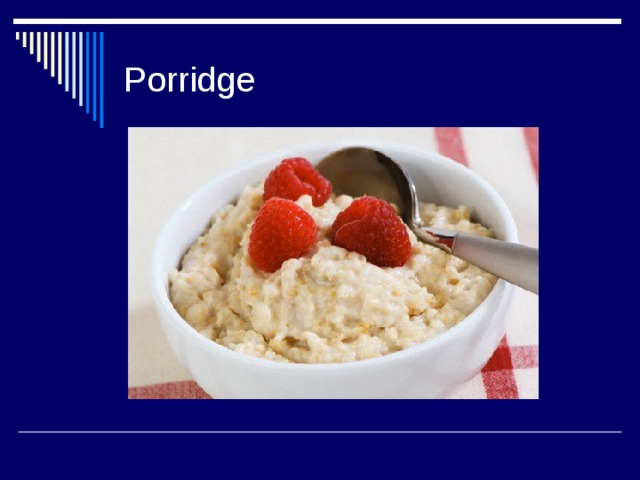 Porridge 