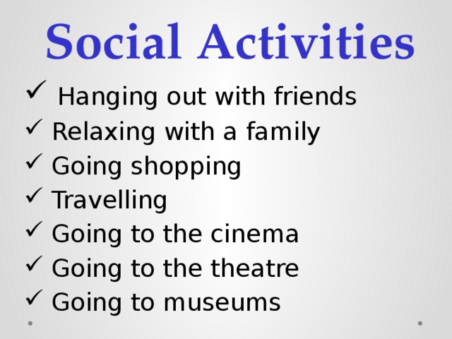 Activities примеры. Social activities примеры. Social activities examples. Social activities примеры на английском.