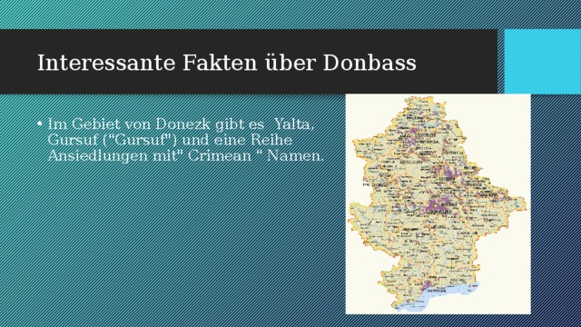 Interessante Fakten über Donbass Im Gebiet von Donezk gibt es Yalta, Gursuf (