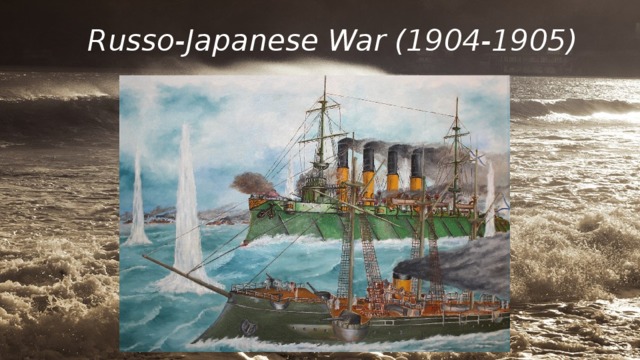 Russo-Japanese War (1904-1905) 