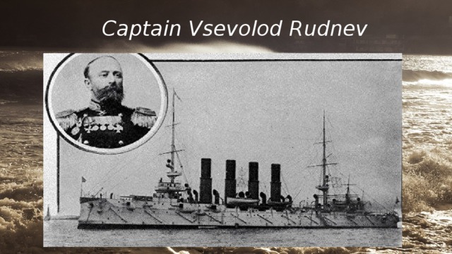 Captain Vsevolod Rudnev 