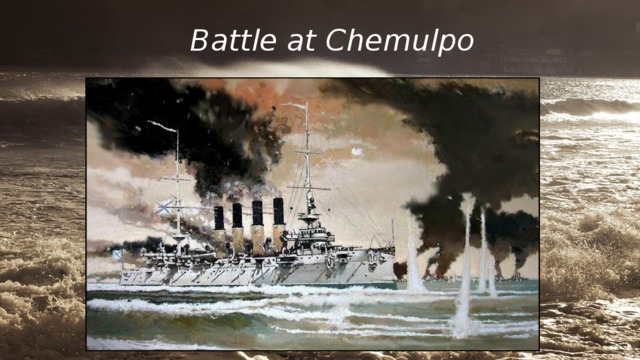 Battle at Chemulpo 