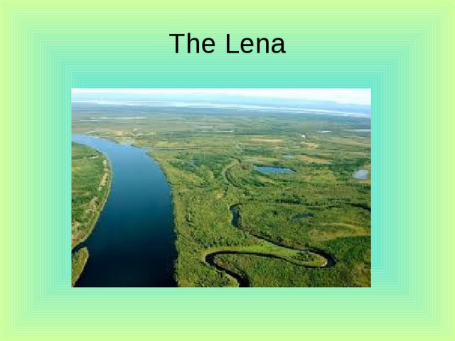 The Lena 