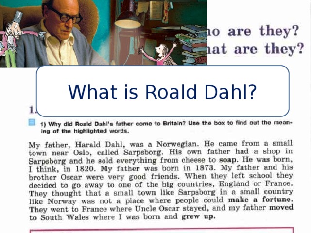 What is Roald Dahl? 