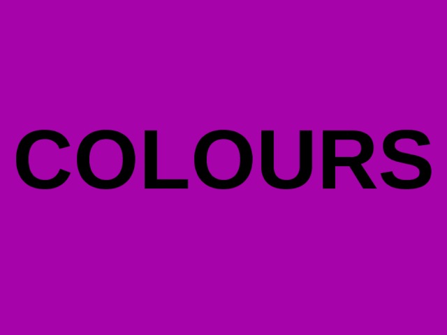 COLOURS 