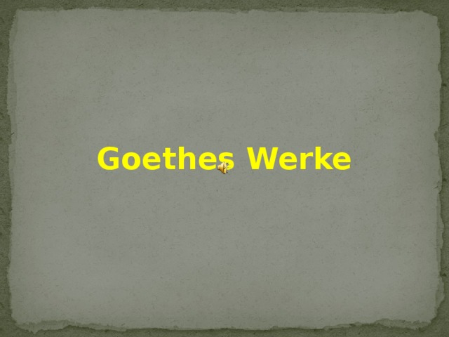 Goethes Werke 