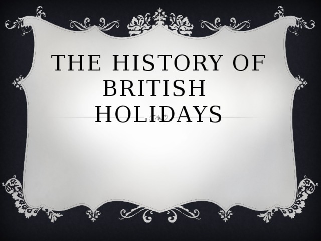 The History of British holidays   