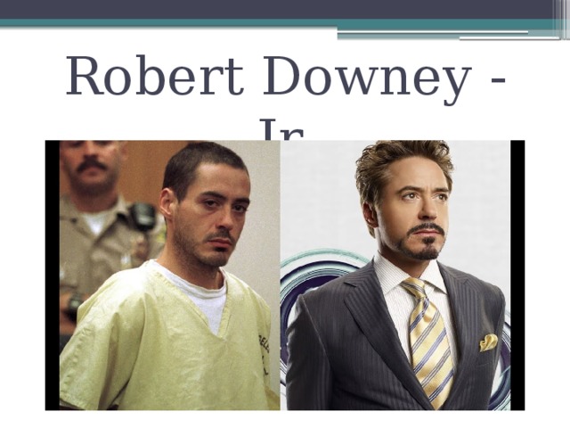Robert Downey - Jr. 