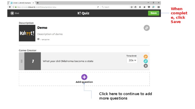 When complete, click Save Click here to continue to add more questions 