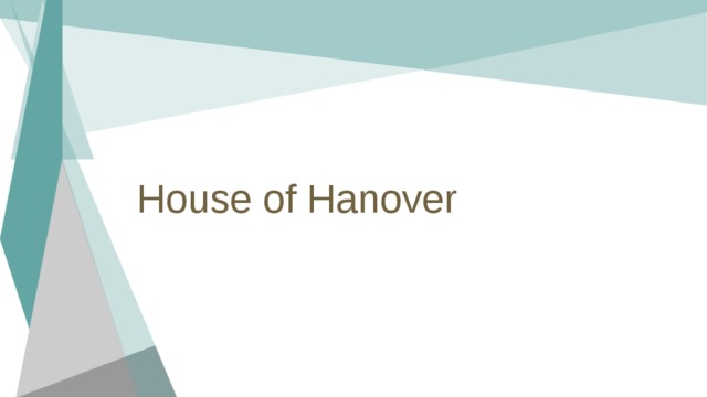 House of Hanover 