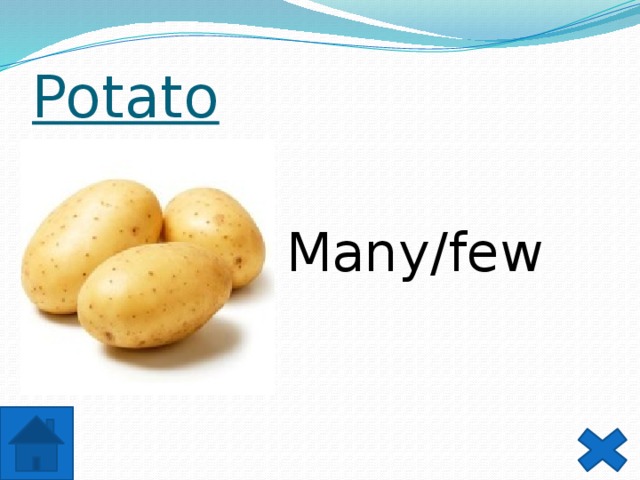 Potato Many/few 