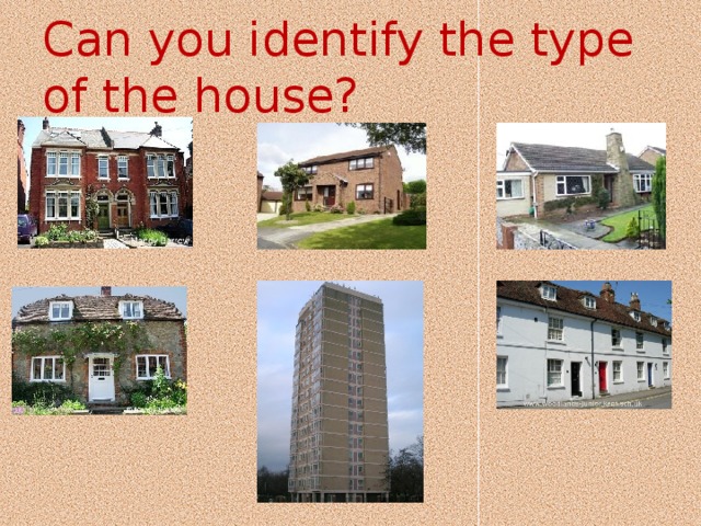 Can you identify the type of the house? 