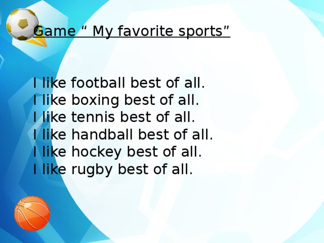 He likes sport