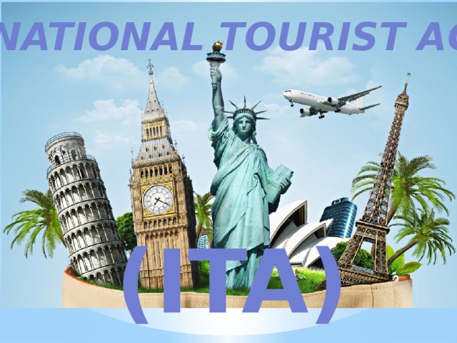 International tourist agency       (ITA) 