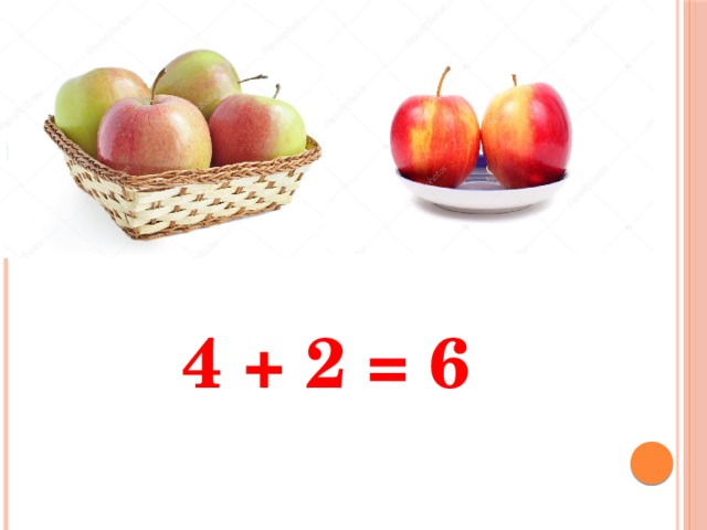  4 + 2 = 6 