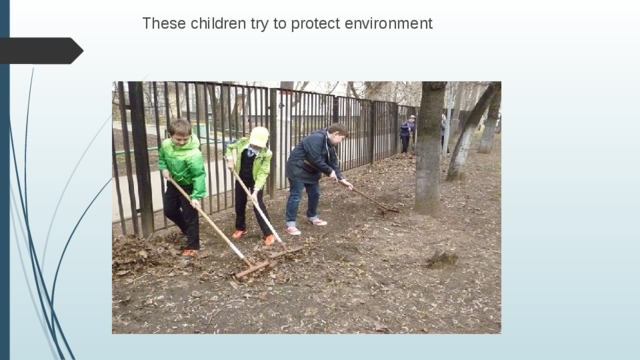  These children try to protect environment 