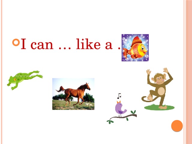 I can … like a … 