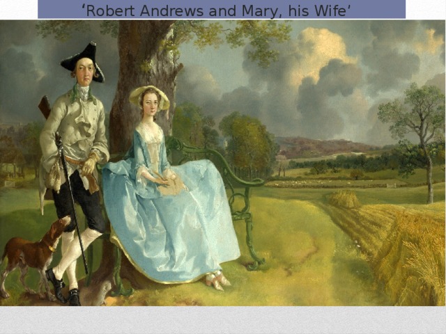 ‘ Robert Andrews and Mary, his Wife’ 