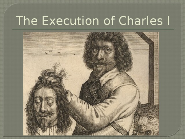 The Execution of Charles I 