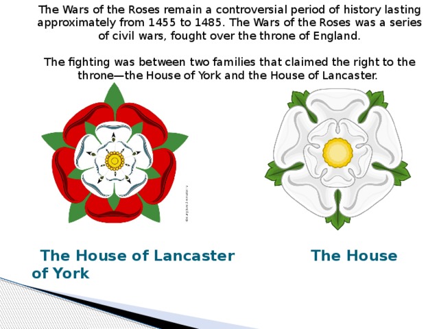 Between 1455 1485 there was the. Война алой и белой розы 1455-1485 таблица. Война алой и белой розы флаги. Война алой и белой розы в Англии гербы. Война алой и белой розы презентация.