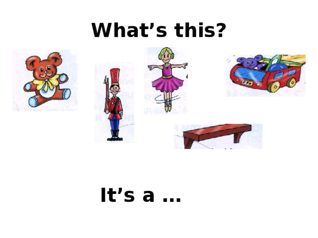 What’s this? It’s a … 