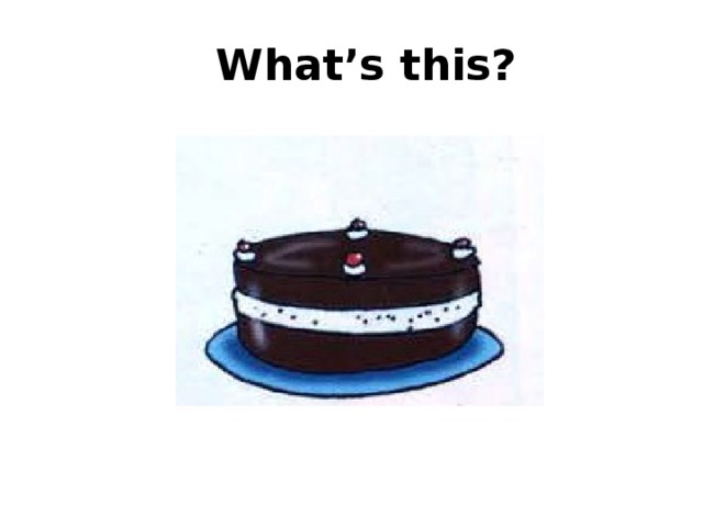  What’s this? 