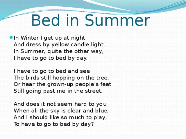 I get up. In Winter i get up at Night стихотворение. In Winter i get up at Night and Dress by Yellow Candle-Light стих. Bed in Summer стих. Стих на английском Bed in Summer.