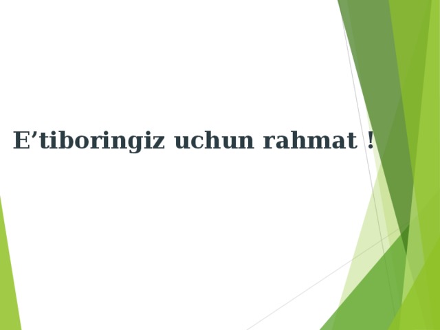 E’tiboringiz uchun rahmat ! 