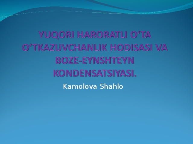 Kamolova Shahlo 