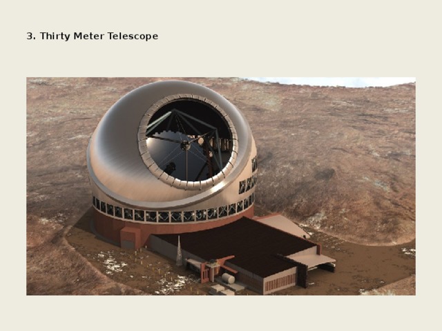 3. Thirty Meter Telescope   