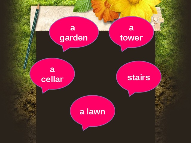 a  garden a tower a cellar stairs a lawn 