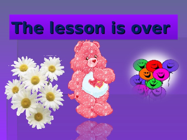 The lesson is over 