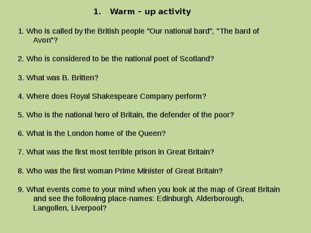 1. Warm – up activity 1. Who is called by the British people 