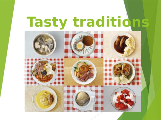 Презентация к уроку по теме " Tasty traditions" в 8 классе, УМК Д.Дули ...