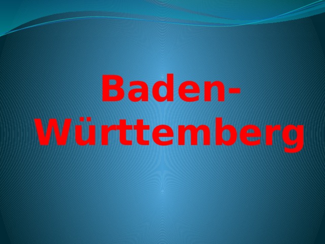Baden-Württemberg   
