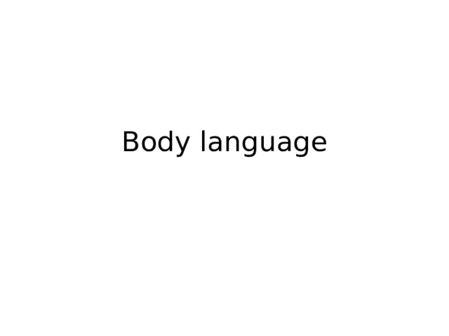 Body language 
