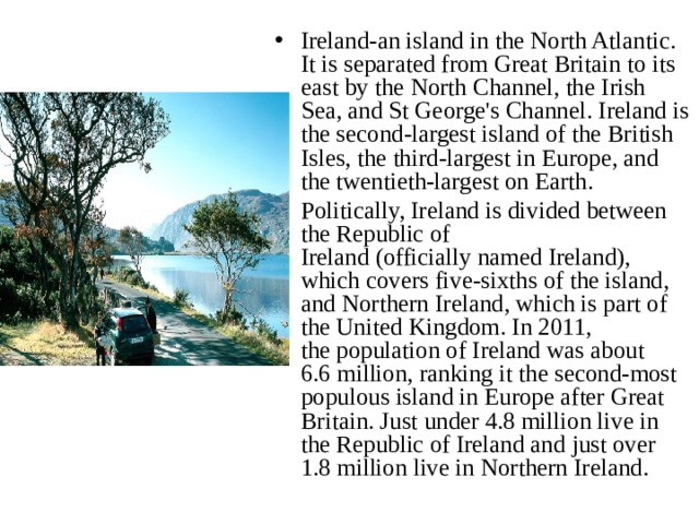 Ireland being separated. The State of 10000 Lakes.