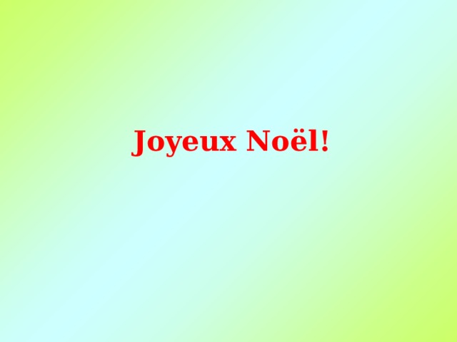 Joyeux No ël!   