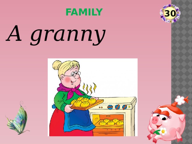 family 30 A granny  